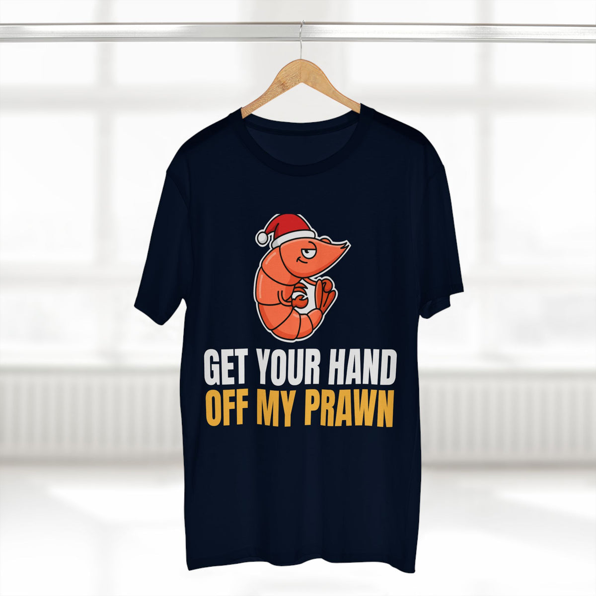 Get Your Hand Off My Prawn Tee