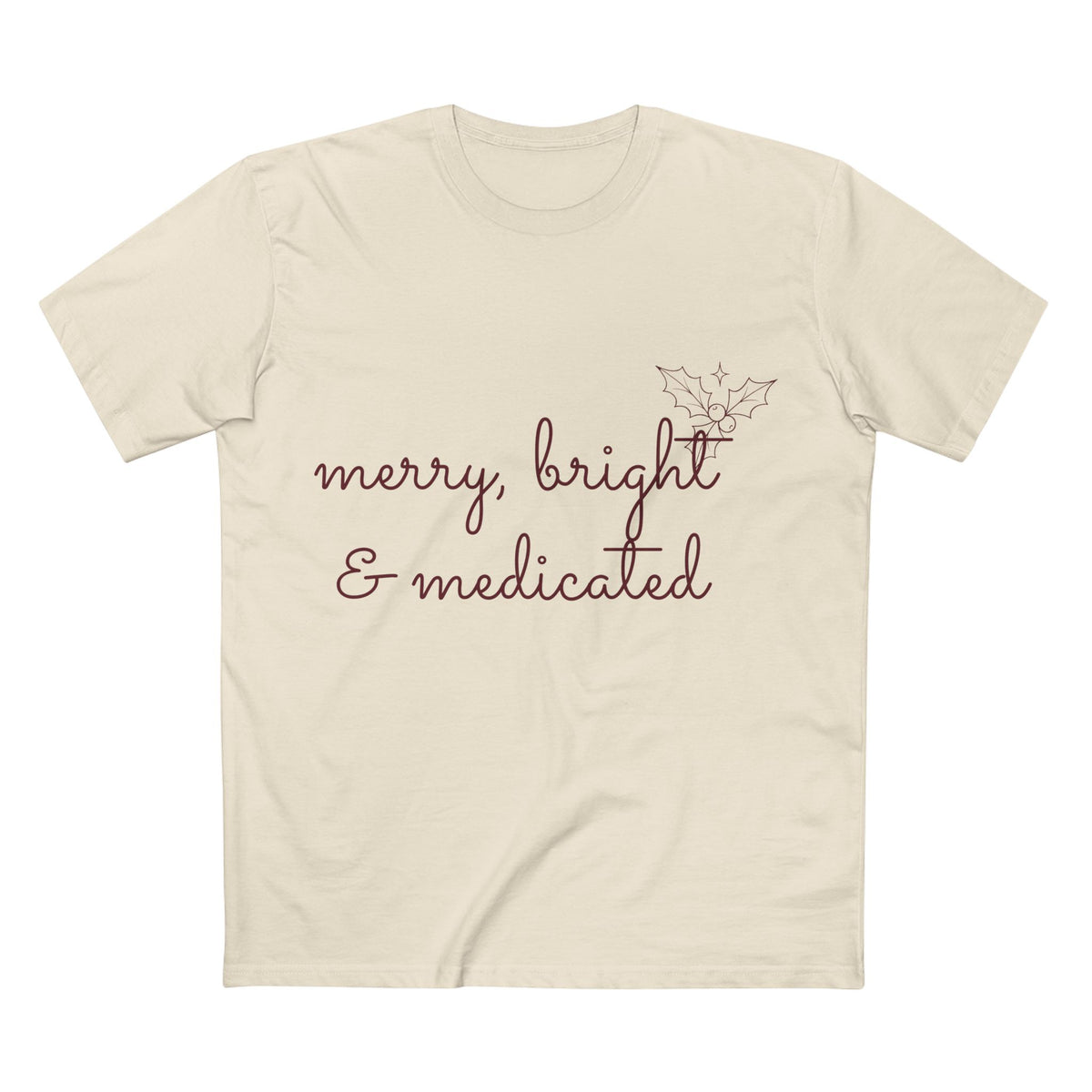 Merry, Bright & Medicated Tee