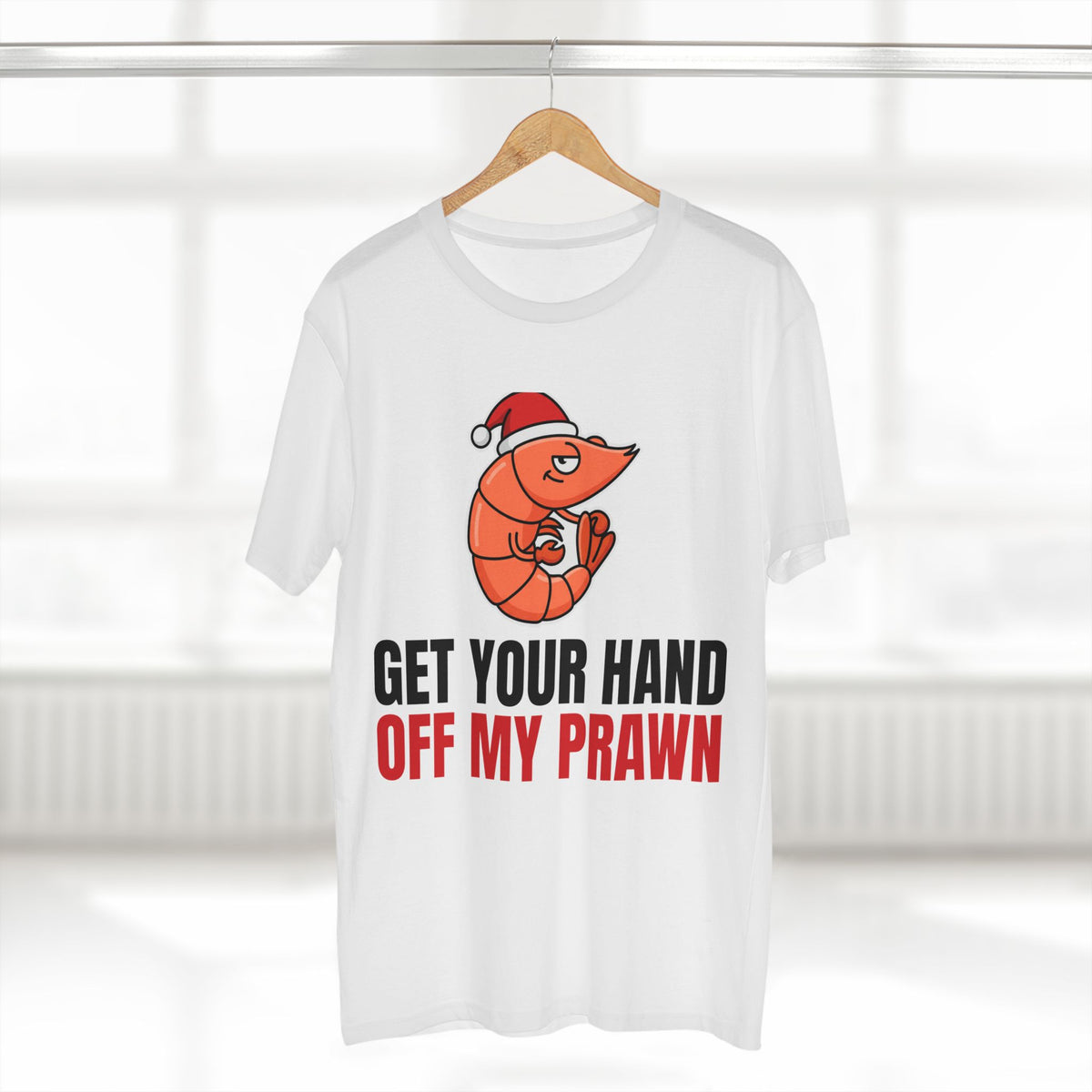 Get Your Hand Off My Prawn Tee