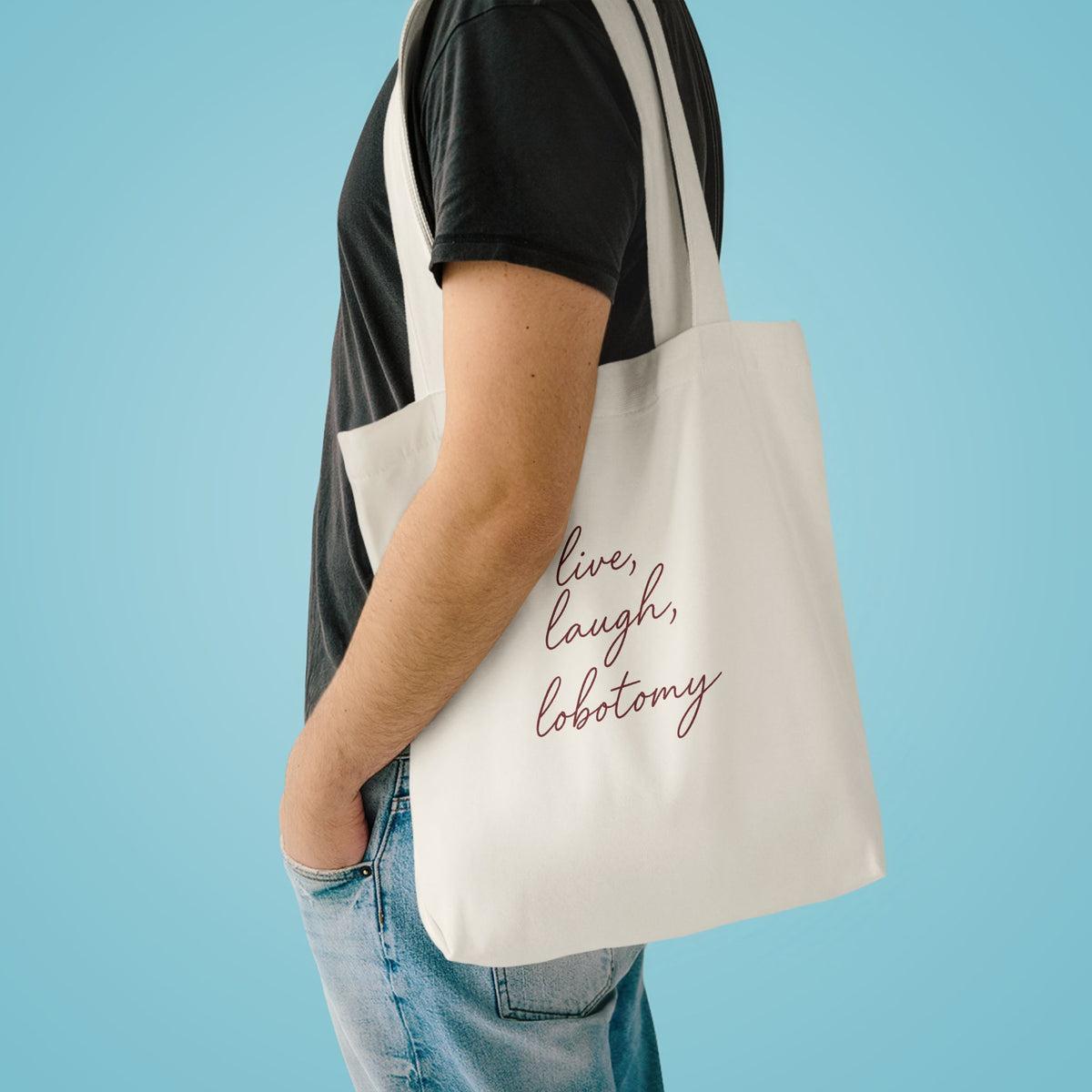 Live Laugh Lobotomy Tote Bag