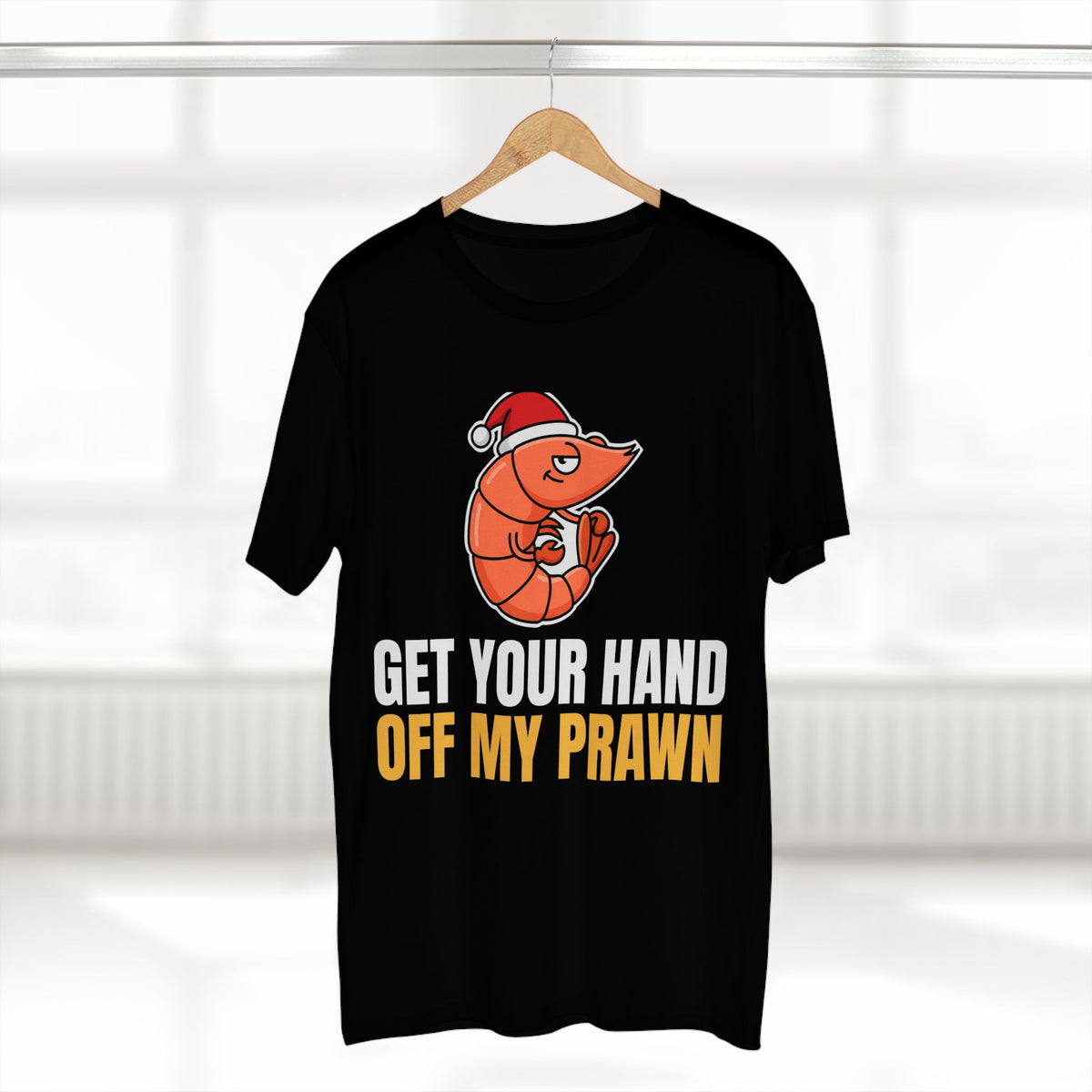 Get Your Hand Off My Prawn Tee