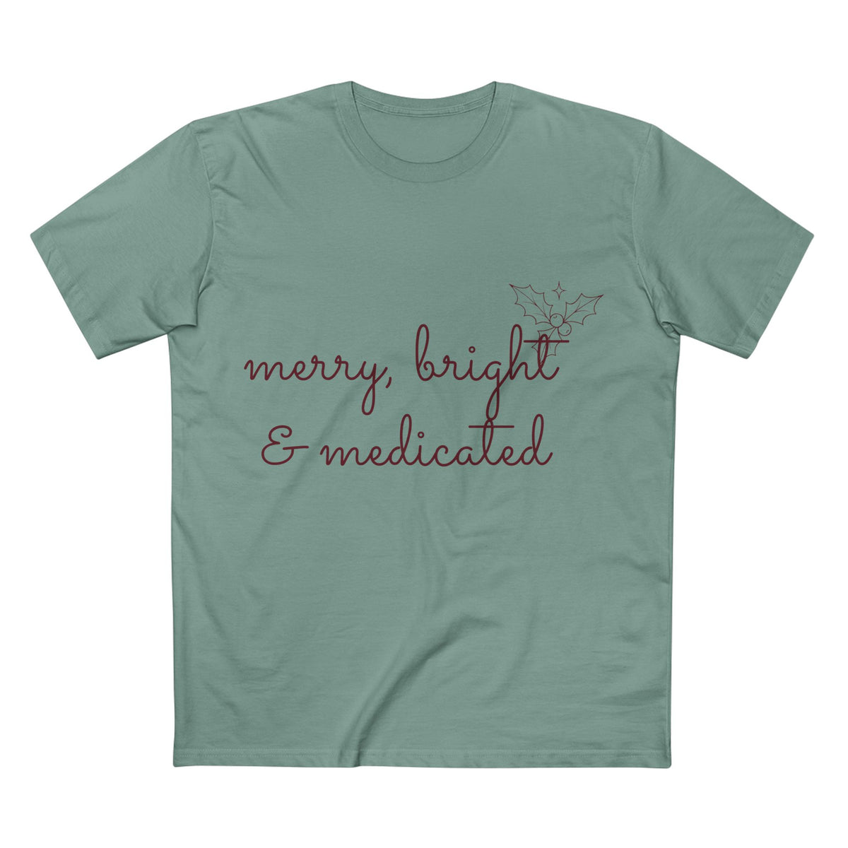 Merry, Bright & Medicated Tee