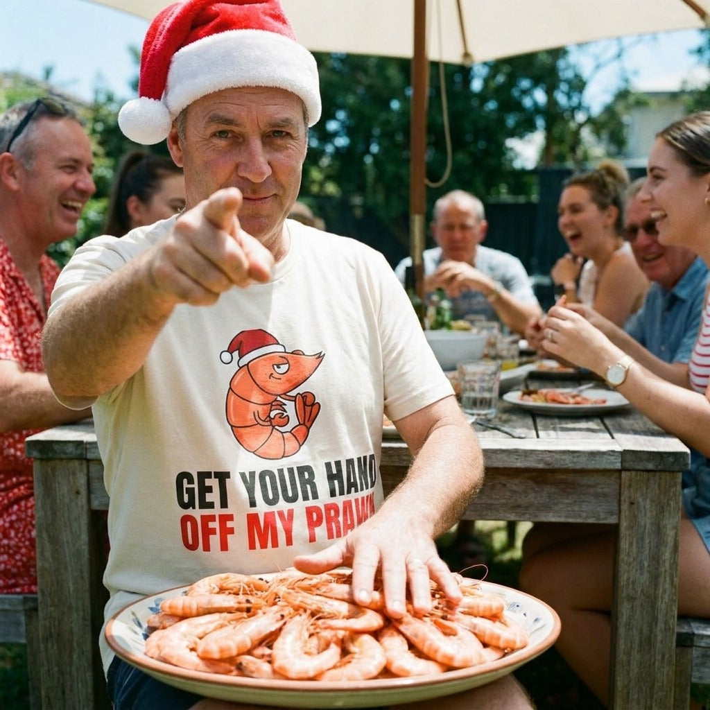 Get Your Hand Off My Prawn Tee guarding the prawns